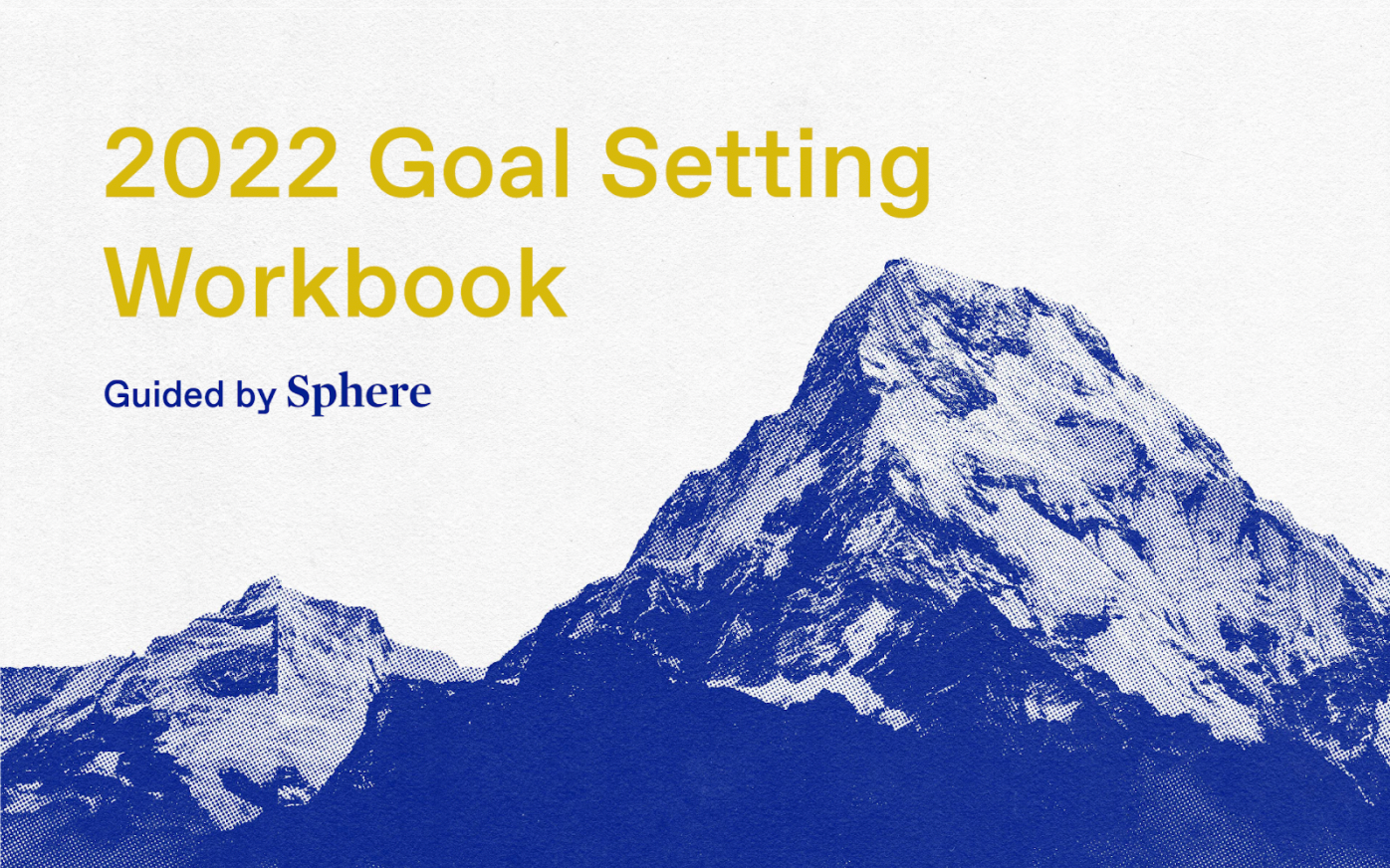 Mindful Goal Setting with Sphere